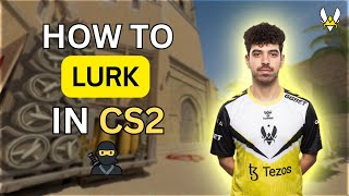 How to Lurk in CS2 Pro Lurker Guide [upl. by Aisek522]