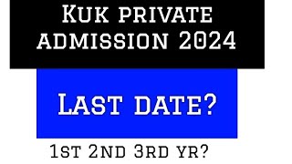 kuk private admission 2024  kuk private form date 2024  kuk admission 2024  kuk private update [upl. by Diane-Marie]