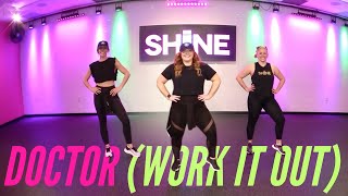 quotDOCTORquot Work It Out by Miley Cyrus SHiNE DANCE FITNESS™ [upl. by Sophy15]