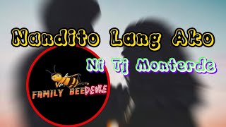 Nandito Lang AkoNi TJ Monterde [upl. by Apoor781]