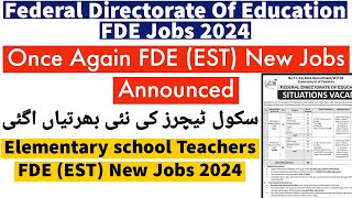 FDE EST New Jobs Announced 2024  FDE EST Phase 3 Announced  FDE Elementary school Teachers Jobs [upl. by Eisset]