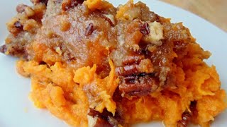 SWEET POTATO CASSEROLE Pecan and Brown Sugar ToppingRuths Chris Copycat Recipe [upl. by Atsedom]