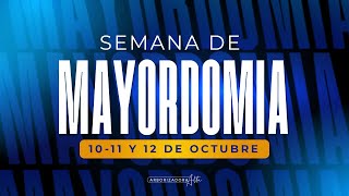 SEMANA DE MAYORDOMÍA  11 de Octubre [upl. by Millur]