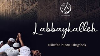 Nilufar bintu Ulugbek  labbaykalloh [upl. by Rieger]