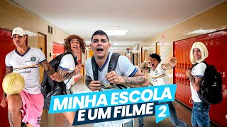 MINHA ESCOLA É UM FILME 2 [upl. by Surazal]