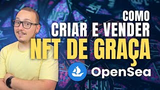 🛑  COMO CRIAR E VENDER UM NFT DE GRAÇA NA OPENSEA USANDO IA POLYGON OU ETHEREUM [upl. by Faro33]