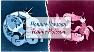 Homme Verseau ♒ Femme Poisson ♓Compatibilité Astrologique Amoureuse [upl. by Mariano]