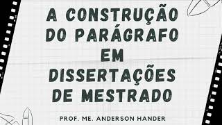 A construção dos parágrafos em Dissertações de Mestrado [upl. by Greerson]