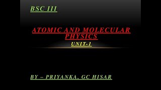 Lec 1atomic and molecular physics unit 1 [upl. by Bibbye]