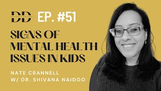 Signs of Mental Health Issues in Kids That Most Physicians Miss w Dr Shivana Naidoo Ep 51 [upl. by De Witt]