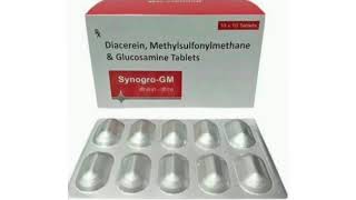 Synogro GM Tablets Diacerein Methylsulfonylmethane amp Glucosamine Tablets [upl. by Nedi]