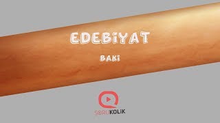 DİVAN EDEBİYATI SANATÇISI Baki [upl. by Otcefrep]