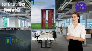 Son Enterprises Doorwala Doors and windows Systems Steel security doors Steel Windows [upl. by Luby]