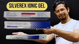 Silverex ionic gel uses in hindi  Silverex ionic gel review  silver nitrate gel for burn wounds [upl. by Jarrod]