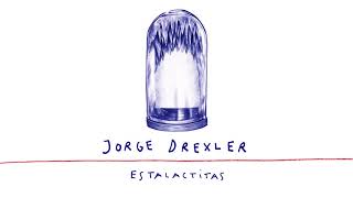 Jorge Drexler  Estalactitas Audio Oficial [upl. by Major715]