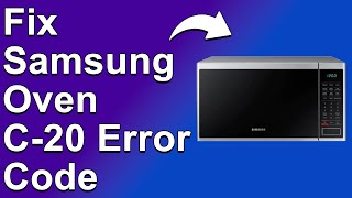 Samsung Oven C20 Error Code Temperature Sensor Problem  What Causes It And How To Solve [upl. by Trakas]