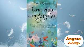 Tania Karam  UNA VIDA CON ÁNGELES Parte 4 [upl. by Airec]