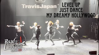 Travis Japan in Seattle LEVEL UP Just Dance My Dreamy Hollywood and Self Introduction [upl. by Jaal110]