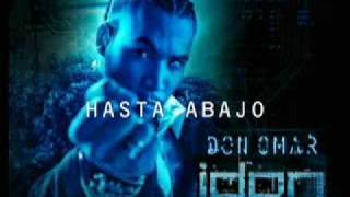 Don Omar  Hasta Abajo  Lyrics EXCLUSIVO 2009 Idon 20 [upl. by Armat351]