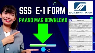 Paano Mag Download ng SSS E1 Form for Requirements Thru Online  Download SSS E1 Form sa Online [upl. by Bullion]