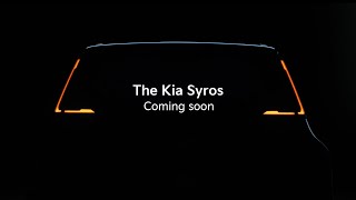 Kia India  The Kia Syros  Coming soon [upl. by Ardnaxela]