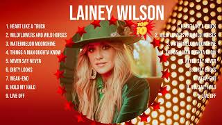 Lainey Wilson Greatest Hits  Top 10 Best Songs To Listen in 2024 [upl. by Vilberg]