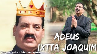 ‘ ADEUS IXTTA JOAQUIM ‘ NEW KONKANI SONG 2024  By MENINO MARIO [upl. by Mcclenaghan]