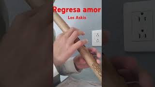 Regresa amor Askis [upl. by Maire]