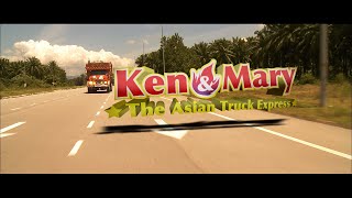 KEN amp MARY The Asian Truck Express Trailer [upl. by Sivam341]