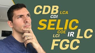 Siglas Financeiras  O que é CDB CDI SELIC LCA LCI LC FGC COE  Você MAIS Rico [upl. by Norby]