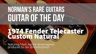 Normans Rare Guitars  Guitar of the Day 1974 Fender Telecaster Custom Natural [upl. by Anahsek]