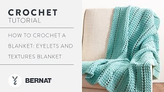 Crochet a Blanket Eyelets and Textures Blanket [upl. by Barrie]