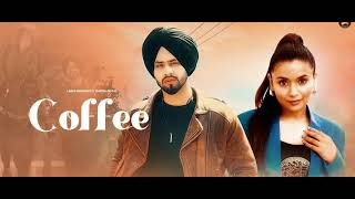 Coffee  official music Lakhi Ghuman ft Shipra Goyal  Latest Punjabi Song 2024 [upl. by Asia73]