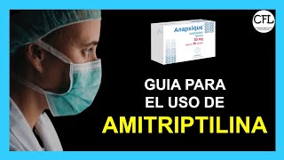 AMITRIPTILINA Tableta 💊 Para que sirve ANAPSIQUE y como USARLA INFORMACION COMPLETA☑️ [upl. by Esnohpla]