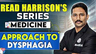 Medicine Approach to Dysphagia  4th Year MBBS  Dr Santosh  Read Harrisons Series [upl. by Luehrmann523]