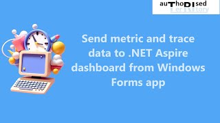 Send metric and trace data to NET Aspire dashboard from Windows Forms app [upl. by Sirdi979]