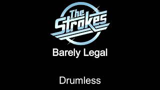 The Strokes Barely Legal Drumless [upl. by Chrysler]