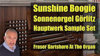 Sunshine Boogie On A Church Organ  12Key Boogie Woogie  Hauptwerk Sonnenorgel Görlitz [upl. by Vescuso]