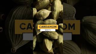 quotThe Untold Health Secrets of Cardamom Revealed Unlocking its Powerful Benefitsquot shorts [upl. by Lalo]