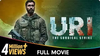 Uri  The Surgical Strike  Hindi Patriotic Full Movie  Vicky Kaushal Yami Gautam Paresh Rawal [upl. by Fabriane]