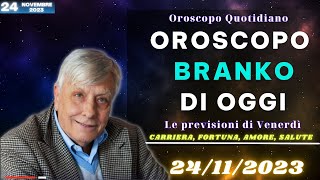 Loroscopo di Branko  I Fatti Vostri  24112023  Oroscopo oggi [upl. by Ximenes]