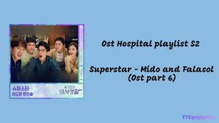 Superstar  Mido and Falasol ost hospital playlist season2 part6 lirik terjemahan HanRomIna [upl. by Marquita]