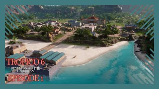 Tropico 6 Penultimo of the Carribean  Episode 1  Tropico 6 100 Series [upl. by Neslund]