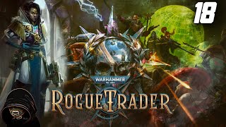 El Planetoide Prisión  WARHAMMER 40K Rogue Trader  Gameplay en ESPAÑOL Ep18 [upl. by Letta]