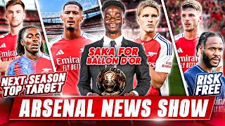 Arsenal News Show Ballon dOr 2024 Nominees  Eberechi Eze TOP 2025 Target  Tierney U TURN [upl. by Fillbert]