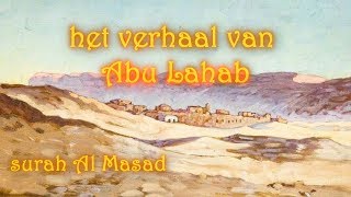 Abu Lahab  Verhalen uit de Koran [upl. by Estrin]