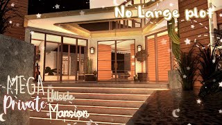 Bloxburg  FULL TOUR  MEGA Hillside Private Mansion  NOLARGE Plot  PART 2  Le Yuii [upl. by Ylrrad876]