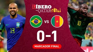 ¡SORPRESA TOTAL 🔥🔥 CAMERÚN venció 10 a BRASIL  Mundial Qatar 2022  Reacción Líbero [upl. by Plossl]