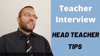 Teacher Interview  Head Teacher Tips 2020 [upl. by Aivekal846]