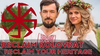 Reclaim kolovrat Reclaim your heritage [upl. by Brosine]